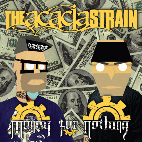 The Acacia Strain : Money for Nothing